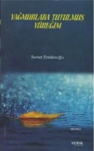 Yağmurlara Tutulmuş Yüreğim