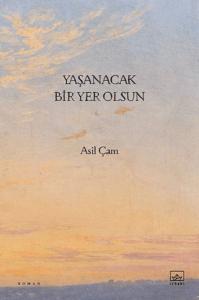 Yaşanacak Bir Yer Olsun