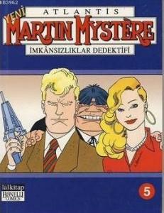 Yeni Atlantis Martin Mystere Cilt: 5 İmkansızlıklar Dedektifi