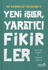 Yeni İşler Yaratıcı Fikirler - Bir Girişimcilik Yolculuğu 2