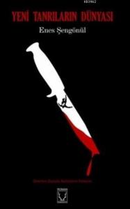 Yeni Tanrıların Dünyası; Sistemin Dışında Kalanların İntikamı