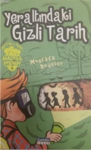 Yeraltındaki Gizli Tarih; Metin ve Ekibi 4-
