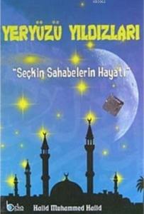 Yeryüzü Yıldızları (10 Kitap); Seçkin Sahabelerin Hayatı