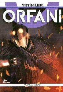 Yetimler / Orfani 5; Tüfekli Adam