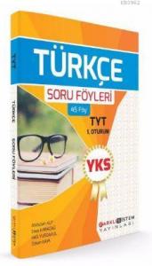 YKS 1. Oturum TYT Türkçe Soru Föyleri (45 Föy)