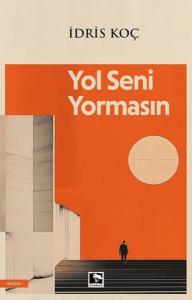 Yol Seni Yormasın