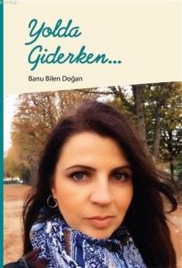 Yolda Giderken...
