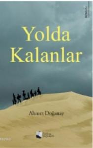 Yolda Kalanlar