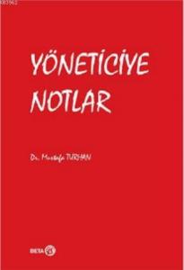 Yöneticiye Notlar