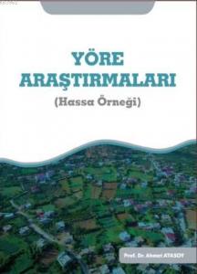 Yöre Araştırmaları; Hassa Örneği