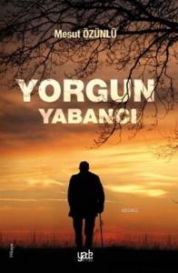 Yorgun Yabancı