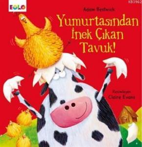 Yumurtasından İnek Çıkan Tavuk
