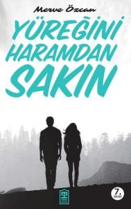 Yüreğini Haramdan Sakın