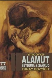 Yurt Alamut Seyduna&Şahrud