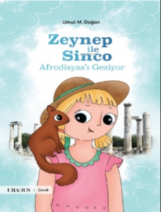 Zeynep İle Sinco Afrodisyas'ı Geziyor