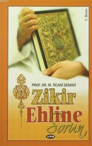 Zikir Ehline Sorun