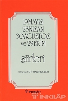 19 Mayıs-23 Nisan-30 Ağustos ve 29 Ekim Şiirleri