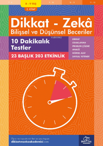 10 Dakikalık Testler (8 - 9 Yaş 3.Kitap, 203 Etkinlik) / Dikkat – Zekâ & Bilişsel ve Düşünsel Beceriler