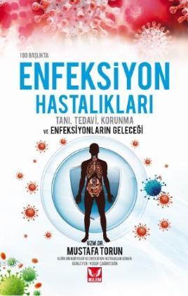 100 Başlıkta Enfeksiyon Hastalıkları