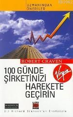 100 Günde Şirketinizi Harekete Geçirin Robert Craven