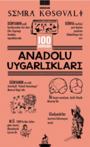 100 Soruda Anadolu Uygarlıkları Semra Kosovalı