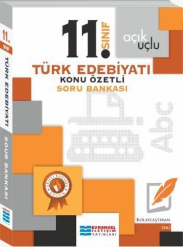 11. Sınıf Açık Uçlu Türk Edebiyatı Konu Özetli Soru Bankası Kolektif