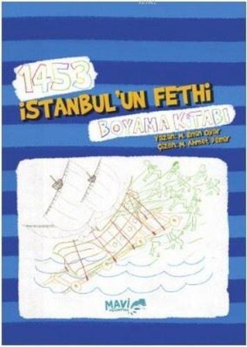 1453 İstanbul'un Fethi Boyama Kitabı Muhammet Emin Oyar