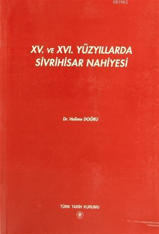 15. ve 16. Yüzyıllarda Sivrihisar Nahiyesi