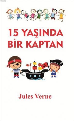 15 Yaşında Bir Kaptan Jules Verne