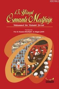 15. Yüzyıl Osmanlı Mutfağı