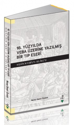 16. Yüzyılda Veba Üzerine Yazılmış Bir Tıp Eseri