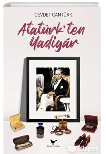Atatürkten Yadigar Cevdet Cantürk