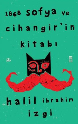 1868 Sofya ve Cihangir'in Kitabı Halil İbrahim İzgi