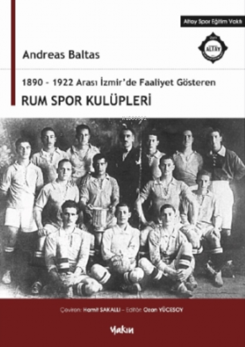 1890-1922 Arası İzmir’de Faaliyet Gösteren Rum Spor Kulüpleri