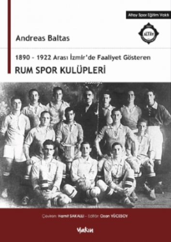 1890-1922 Arası İzmir'de Faaliyet Gösteren Rum Spor Kulüpleri Andreas