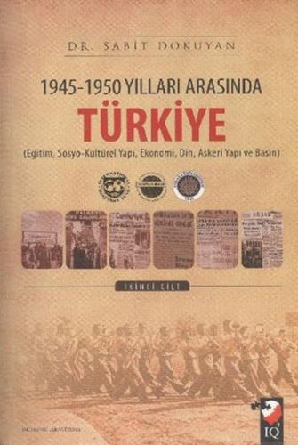 1945-1950 Yılları Arasında Türkiye 1-2 Sabit Dokuyan