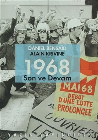 1968 Son ve Devam Daniel Bensaïd