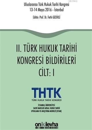 2. Türk Hukuk Tarihi Kongresi Bildirileri (2 Cilt Takım)