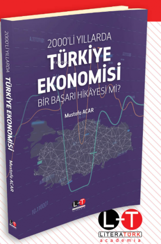 2000'li Yıllarda Türkiye Ekonomisi Mustafa Acar