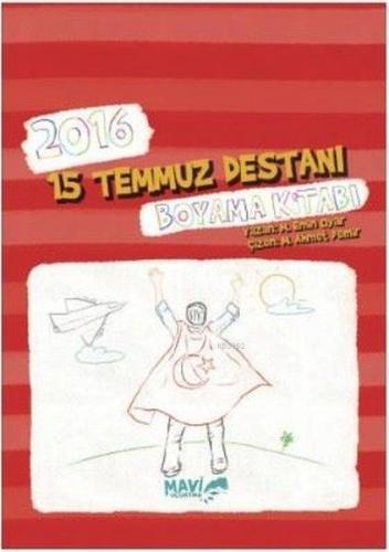 2016 15 Temmuz Destanı Boyama Kitabı M. EMİN OYAR