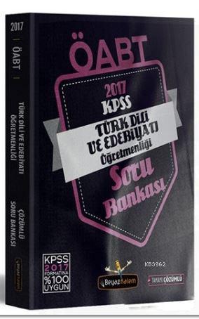 2017 ÖABT Türk Dili ve Edebiyatı Öğretmenliği Soru Bankası