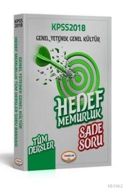 2018 KPSS GY-GK Hedef Memurluk Tüm Dersler Soru Ban