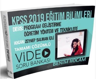 2019 Eğitim Bilimleri Program Geliştirme Öğretim Yöntem ve Teknikleri Video Soru Bankası Benim Hocam