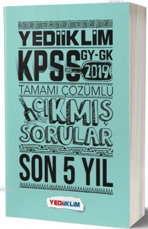 2019 KPSS GY-GK Tamamı Çözümlü Son 5 Yıl Çıkmış Sorular