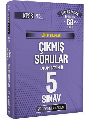 2021 Eğitim Bilimleri Tamamı Çözümlü Çıkmış Sorular Son 5 Sınav
