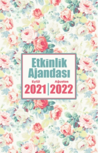 2021 Eylül-2022 Ağustos Etkinlik Ajandası ( Gül Goncası ) Kolektif