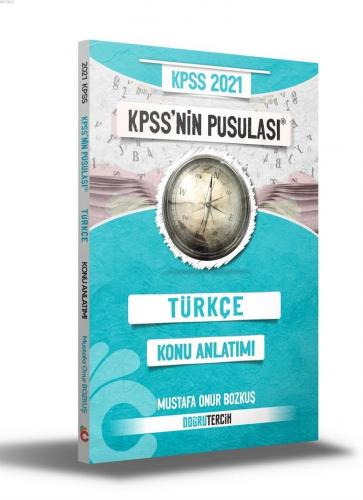 2021 KPSS'NİN Pusulası Türkçe Konu Anlatımı Doğru Tercih Yayınları