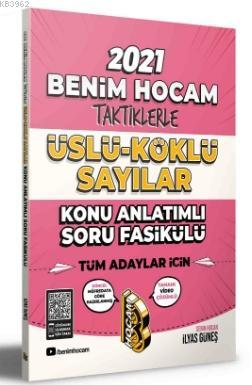 2021 Tüm Adaylar İçin Taktiklerle Üslü - Köklü Sayılar Konu Anlatımlı Soru Fasikülü