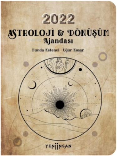 2022 Astroloji ve Dönüşüm Ajandası
