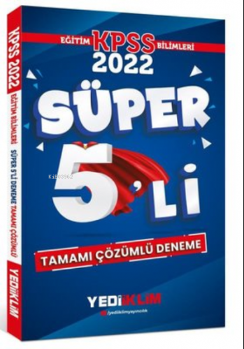 2022 Kpss Eğit.Bil.Çöz.Süper 5'Li Deneme